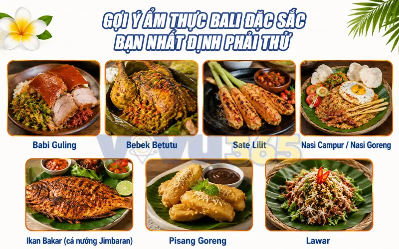 Ẩm thực Bali đặc sắc bạn nhất định phải thử