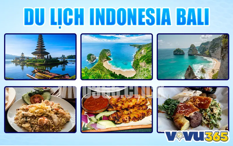 Du lịch Indonesia Bali - Thiên đường nghỉ dưỡng và văn hóa