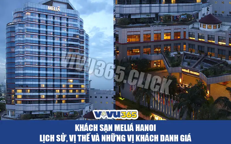 Vị thế của khách sạn Meliá Hanoi