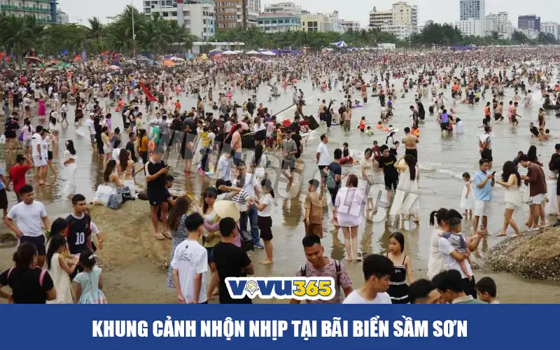 Khung cảnh nhộn nhịp tại bãi biển Sầm Sơn