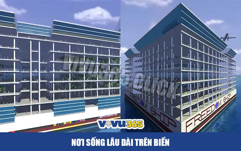 Freedom Ship - Nơi sống lâu dài trên biển