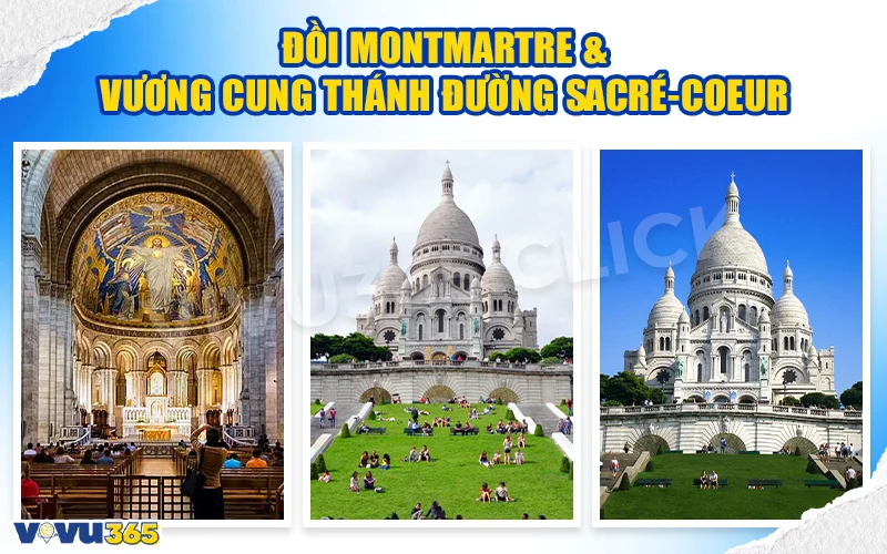Đồi Montmartre & Vương cung thánh đường Sacré-Cœur