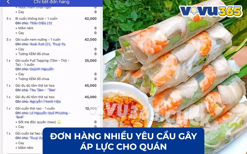 Đơn hàng nhiều yêu cầu gây áp lực cho quán gỏi cuốn