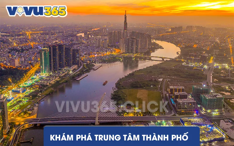 Khám Phá Trung Tâm TPHCM
