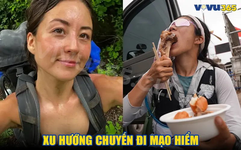 Du Lịch Mạo Hiểm Và Sức Hút Từ Những Hành Trình Khác Biệt