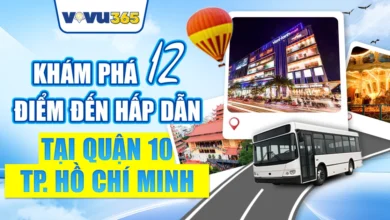Điểm Đến Hấp Dẫn Tại Quận 10