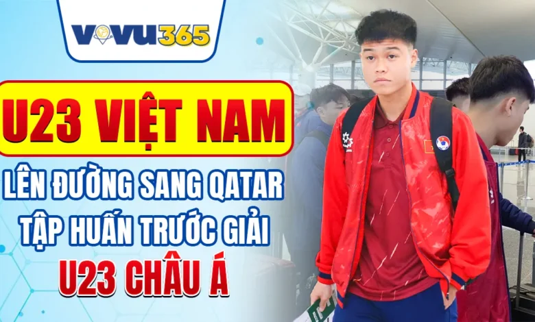 U23 Việt Nam Lên Đường Sang Qatar