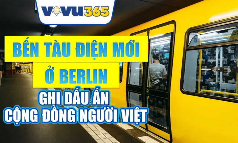 Bến Tàu Điện Mới Tại Berlin