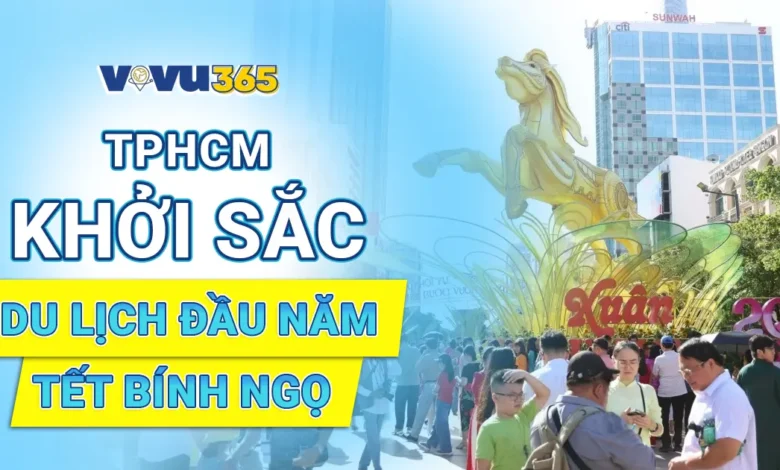 TPHCM Du Lịch Tết Bính Ngọ