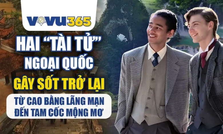 Hai “Tài Tử” Ngoại Quốc Gây Sốt