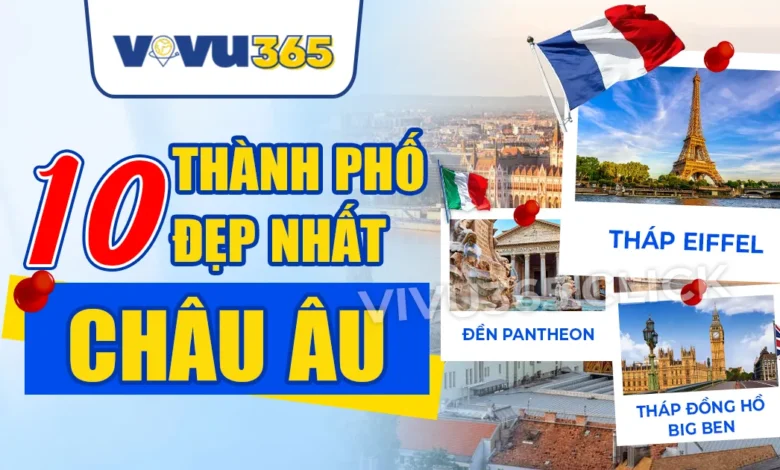 10 Thành Phố Đẹp Nhất Châu Âu