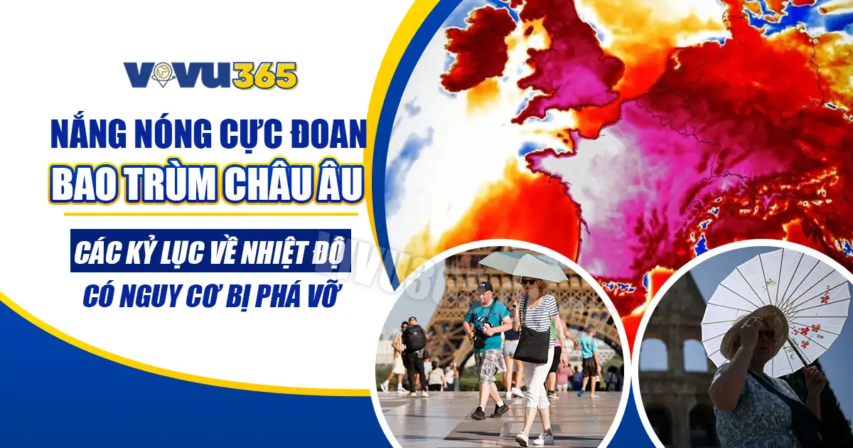 Nắng nóng cực đoạn ở Châu Âu