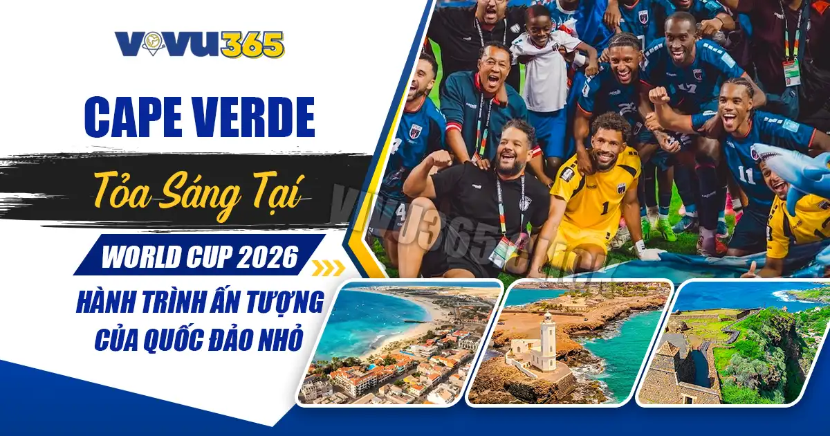 Đội tuyển Cape Verde toả sáng taị World Cup 2026