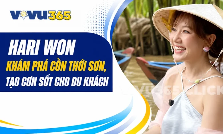 Hari Won đi Cồn Thời Sơn