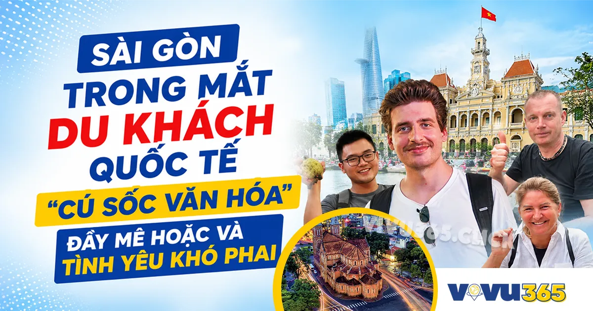Sài Gòn Trong Mắt Du Khách Quốc Tế