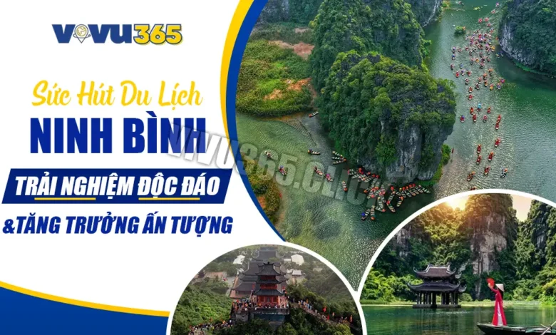 Du lịch Ninh Bình tăng trưởng