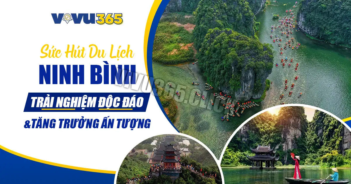 Du lịch Ninh Bình tăng trưởng