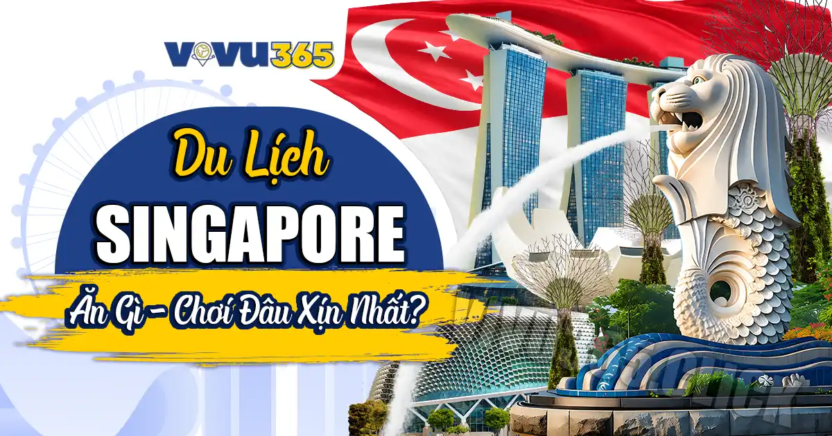 Du lịch Singapore