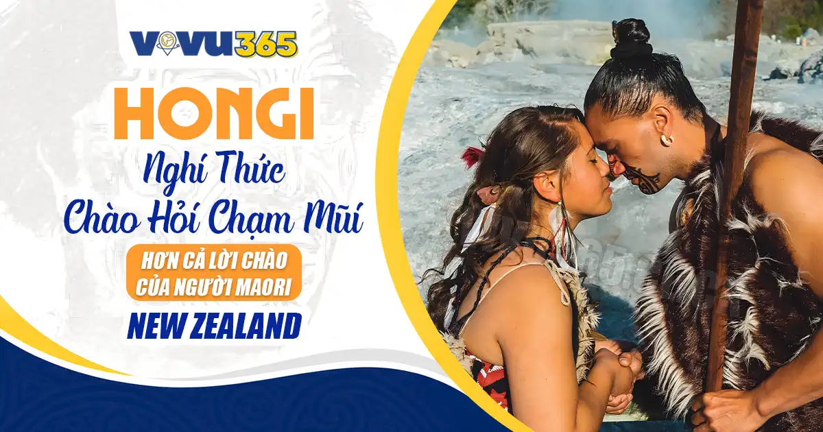 Hongi | Nghi Thức Chào Hỏi Chạm Mũi